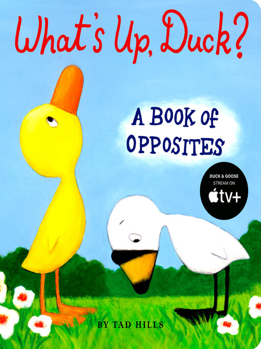 Title details for What's Up, Duck? by Tad Hills - Available